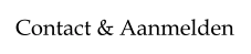 Contact & Aanmelden