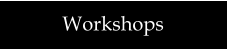 Workshops